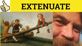 🔵 Extenuate Extenuating  Extenuate Meaning  Extenuating Examples  Extenuate Definition [upl. by Nuahsyt]