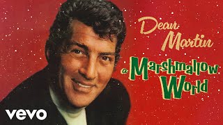 Dean Martin  A Marshmallow World Official Audio [upl. by Klarrisa]