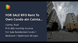 FOR SALE RFO Rent To Own Condo ain Cainta  Pasig [upl. by Ardnekan]