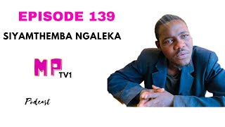 EPISODE 139 UTHISHA OWAKHISHWA ZIDAKAMIZWA EFUNDISA USEHLALA EMGWAQENI UDLA EMGQONYENI [upl. by Ivanna]