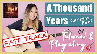 A Thousand Years EASY Guitar Lesson Tutorial  Christina Perri FAST TRACK Chords amp Full Play Along [upl. by Ahsikyt]