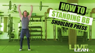 How To Do A STANDING BARBELL SHOULDER PRESS  Exercise Demonstration Video and Guide [upl. by Amethyst]