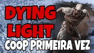 DYING LIGHT COOP COM OS AMIGOS [upl. by Nadoj]