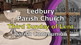 Ledbury Parish Communion stream Third Sunday of Lent [upl. by Mayor757]