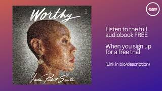 Worthy Audiobook Summary Jada Pinkett Smith [upl. by Dray280]