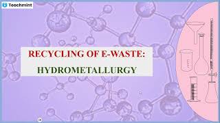 Recycling of Ewaste Hydrometallurgy [upl. by Jesus330]