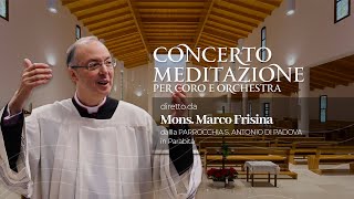 CONCERTO  MEDITAZIONE di Mons Marco Frisina [upl. by Cherise]