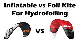 Hydrofoiling Foil Kite vs Inflatable Kites [upl. by Eng]