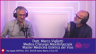 DOTT MARCO VIGLIOTTI  MEDICO CHIRURGO MAXILLOFACCIALE MASTER MEDICINA ESTETICA DEL VISO [upl. by Ahsienak]