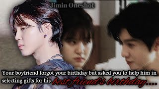 Your boyfriend forgot your birthday but asked you to help him in selecting gifts Jimin Oneshot [upl. by Conover]