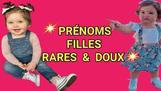 PRÉNOMS FILLES RARES ET DOUX [upl. by Cartan]