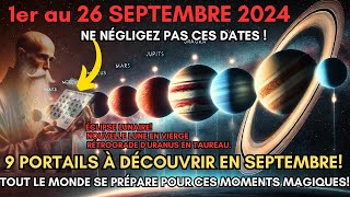 ATTENTION  9 Portails souvrent en Septembre LÉclipse nest pas une Blague [upl. by Anayek998]