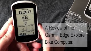 Garmin Edge Explore Review [upl. by Cusack624]