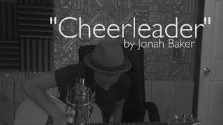 OMI  Cheerleader Acoustic Version cover by Jonah Baker [upl. by Yong175]