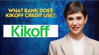 What bank does kikoff credit use [upl. by Justino]