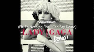 Lady Gaga  Sometimes Eh Eh Nothing Else I Can Say Demo [upl. by Kcirdled551]