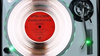 LATIN LOVER  CASANOVA ACTION LONG amp HOTVERSION ℗1985  ©2014 [upl. by Seymour557]