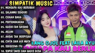 MENGAPA KAU BERUBAH SALAHMU SENDIRI  LAILA AYU FU ALBUM  DANGDUT KOPLO TERBARU [upl. by Kosak371]