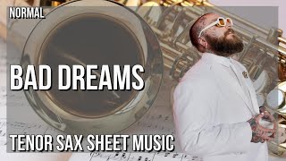 Tenor Sax Sheet Music How to play Bad Dreams by Teddy Swims [upl. by Lauryn]