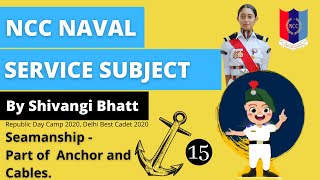 15 Seamanship  Parts of Anchor and Cables  NCC B and C Exam  NCC Service Subject [upl. by Festa]