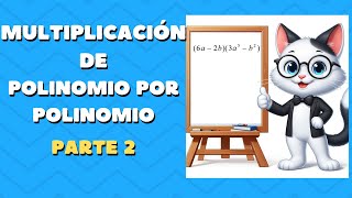 Multiplicación de polinomio por polinomio  parte 2 [upl. by Sherl]