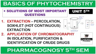 Unit 5 ImpQues Solution  Extraction amp Chromatography  Pharmacognosy 5th Semester  Carewell [upl. by Crean]