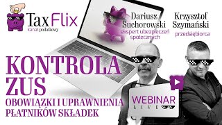 Kontrola ZUS  Obowiązki i uprawnienia płatników składek  webinar  Dariusz Suchorowski [upl. by Julide213]