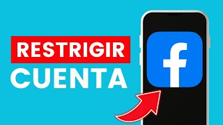 Cómo Restringir mi Cuenta de Facebook ✅ 2024 [upl. by Okechuku]