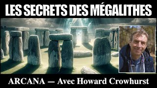 Les Mystères des Mégalithes avec Howard Crowhurst [upl. by Nnayr642]