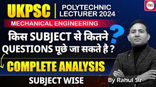 UKPSC Polytechnic Lecturer 2024 Subject Wise Question Weightage Analysis for Mechanical Engineering [upl. by Atineg909]