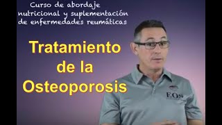 6 OSTEOPOROSIS TRATAMIENTO MÉDICO Y CON SUPLEMENTACIÓN [upl. by Aed]