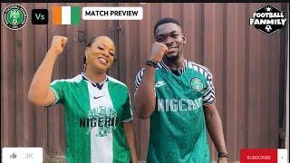 AFCON 2023 SPECIAL Nigeria Vs Ivory Coast Match Preview FT fredaakams  Nigeria Must Win [upl. by Mij912]