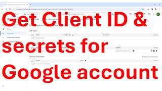 How to get client ID and client secrets private key for Google account [upl. by Atat]