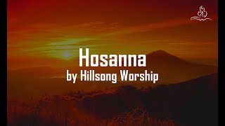 Hosanna  Hillsong Worship  With Lyrics [upl. by Rickey]