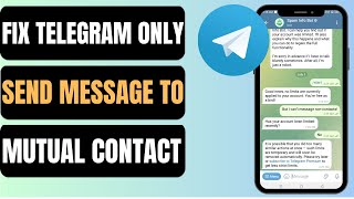 How To Fix Telegram Only Send Message To Mutual Contact  Easy Guide [upl. by Dnomal119]