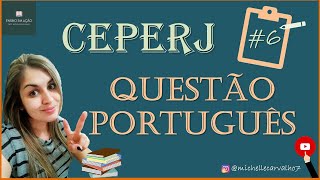 CEPERJ  Questão 6  PORTUGUÊS [upl. by Ener823]