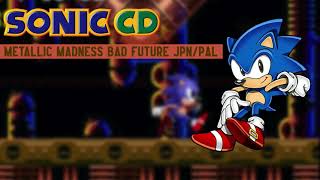 Metallic Madness Bad Future JPNPAL  Sonic CD Slowed Down Version 2 [upl. by Demona685]