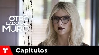 Al Otro Lado Del Muro  Capítulo 67  Telemundo Novelas [upl. by Lerrud]