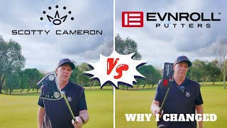 EVNROLL vs Scotty Cameron Why I changed [upl. by Lamrej]