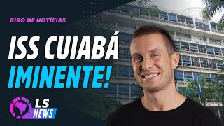 ISS CUIABÃ IMINENTE  TCESP MAIS PRÃ“XIMO  MPU ENCERRA HOJE  VAGAS PMERJ  POLÃCIA PENAL SP CRIADA [upl. by Butler996]