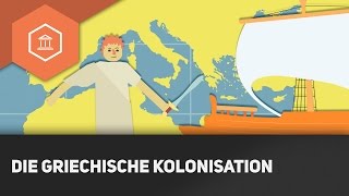 Die griechische Kolonisation  Die Gesellschaft im antiken Griechenland [upl. by Attehcnoc262]