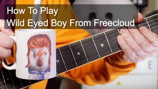 Wild Eyed Boy From Freecloud David Bowie Acoustic Guitar Lesson [upl. by Annohsal121]