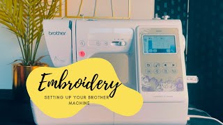 HOW TO Set Up Brother Embroidery Machine Se600 for Beginners [upl. by Elram]