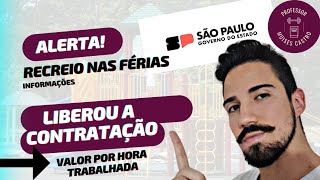 Recreio nas férias Contratação liberada com valores de remuneração revelados [upl. by Kelam]