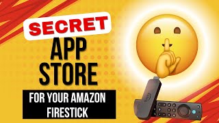 How to install the new secret App Store for any Amazon Firestick 2024 guide [upl. by Rinna868]