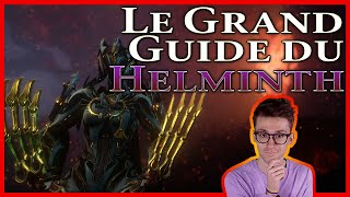 Warframe FR  Guide du Helminth  De lobtention à lutilisation [upl. by Sac]