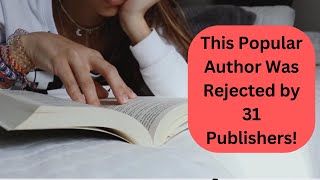 Famous author was rejected 31 times [upl. by Aicinoid]