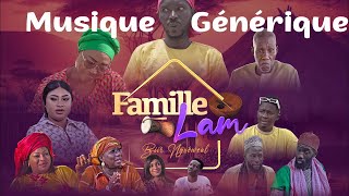 Série  Famille LAM Musique Générique [upl. by Sihunn311]