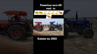 Powertrac 60 next vs Kubota 5502 [upl. by Currie]