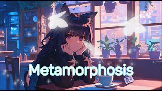 Metamorphosis  Song [upl. by Meeker]